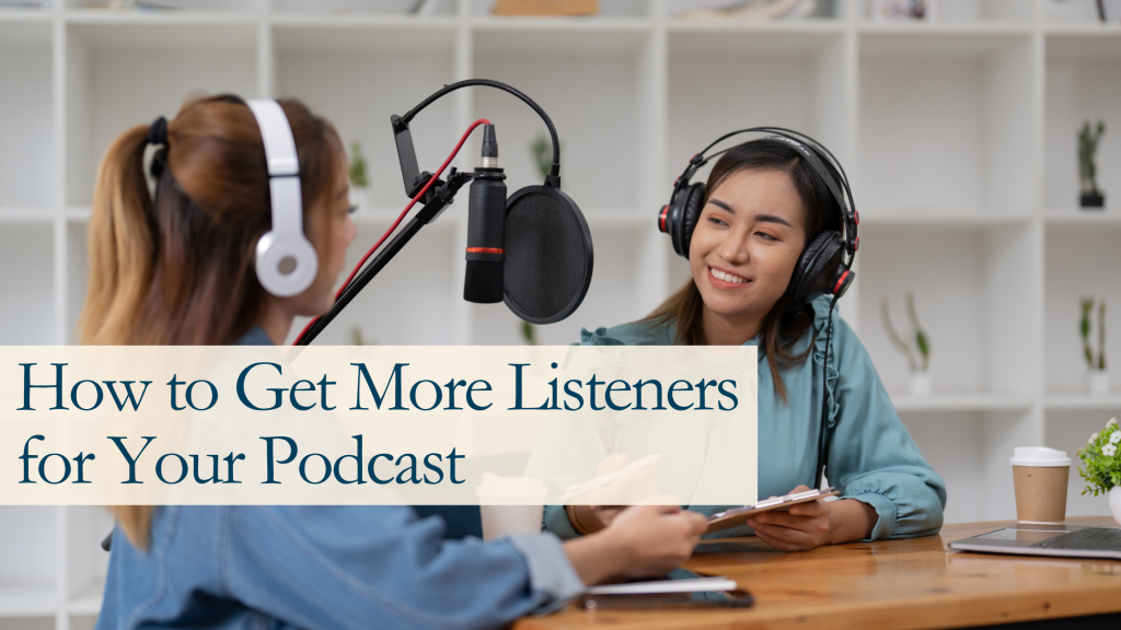 How to Get More Listeners for Your Podcast - East Coast Studio